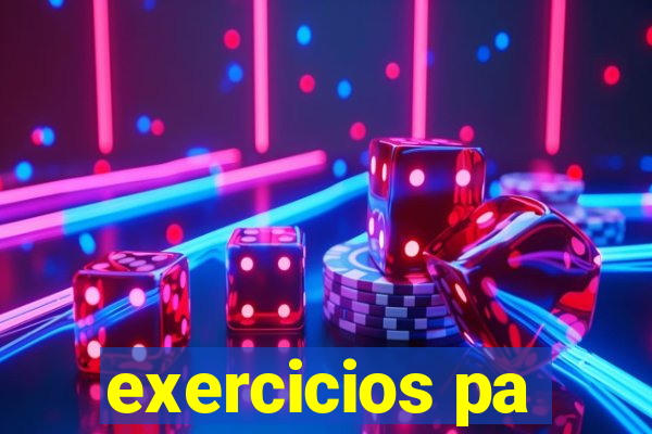 exercicios pa